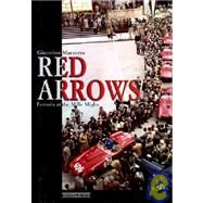 Red Arrows : Ferrari Cars at the Mille Miglia by Marzotto, Giannino, 9788879112406