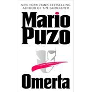 Omerta A Novel by PUZO, MARIO, 9780345432407