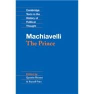 Machiavelli: The Prince by Niccolo Machiavelli , Edited by Quentin Skinner , Russell Price, 9780521342407
