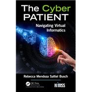 The Cyber Patient by Busch, Rebecca Mendoza Saltiel, 9781138592407