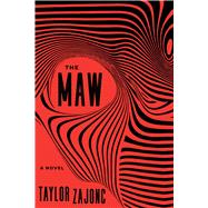 The Maw by Zajonc, Taylor, 9781510732407