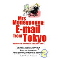 Mrs Moneypenny : E-Mail from Tokyo by McGregor, Heather, 9781905452408