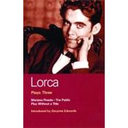 Lorca Plays: 3 The Public , Play without a Title , Mariana Pineda by Garca Lorca, Federico; Edwards, Gwynne; Livings, Henry, 9780413652409