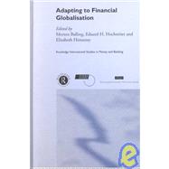 Adapting to Financial Globalisation by Balling,Morten;Balling,Morten, 9780415252409