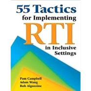 55 Tactics for Implementing RTI in Inclusive Settings by Pam Campbell, 9781412942409