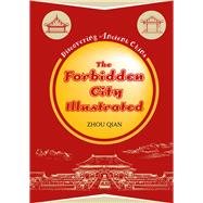 The Forbidden City Illustrated by Zhou, Qian, 9781487812409