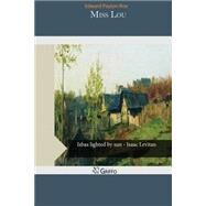Miss Lou by Roe, Edward Payson, 9781502412409