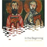 In the Beginning Bibles Before the Year 1000 by Brown, Michelle, 9781588342409