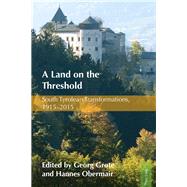 A Land on the Threshold by Grote, Georg; Obermair, Hannes, 9783034322409