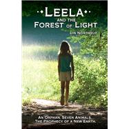 Leela and the Forest of Light by Northrup, Lin, 9781098322410