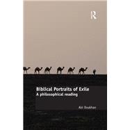 Biblical Portraits of Exile: A philosophical reading by Doukhan,Abi, 9781472472410