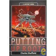 Putting Up Roots by Sheffield, Charles, 9780312862411
