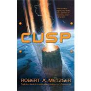 Cusp by Metzger, Robert A., 9780441012411