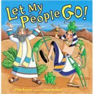 Let My People Go! by Balsley, Tilda, 9780822572411