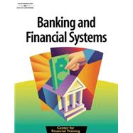 Banking and Financial Systems by Center for Financial Training, 9780538432412