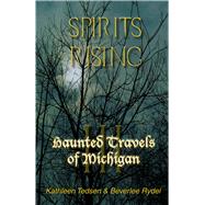 Haunted Travels of Michigan III Spirits Rising by Tedsen, Kathleen, 9781933272412