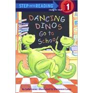 Dancing Dinos Go to School by Lucas, Sally; Lucas, Margeaux, 9780375832413