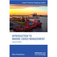 Introduction to Marine Cargo Management by Rowbotham; Mark, 9780415732413