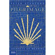 Pilgrimage by Stanford, Peter, 9780500252413