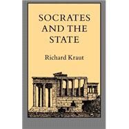 Socrates and the State by Kraut, Richard, 9780691022413