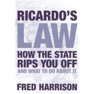 Ricardo's Law House Prices and the Great Tax Clawback Scam by Harrison, Fred, 9780856832413