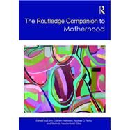 The Routledge Companion to Motherhood by Hallstein; Lynn O?Brien, 9781138052413