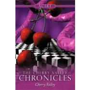 The Cherry Valley Chronicles: Cherry Valley by Acire, 9781452022413