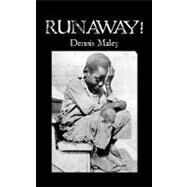 Runaway! by Maley, Dennis, 9781463772413