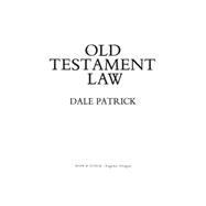 Old Testament Law by Patrick, Dale, 9781610972413
