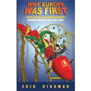 Why Europe Was First by Ringmar, Erik, 9781843312413
