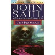 The Presence A Novel by SAUL, JOHN, 9780449002414