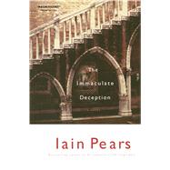 The Immaculate Deception by Pears, Iain, 9780743272414