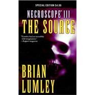 Necroscope III: The Source by Lumley, Brian, 9780765362414