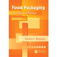 Food Packaging: Principles and Practice, Third Edition by Robertson; Gordon L., 9781439862414