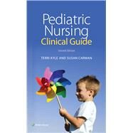 Pediatric Nursing Clinical Guide by Kyle, Theresa; Carman, Susan, 9781451192414