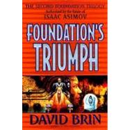 Foundation's Triumph by Brin, David, 9780061052415