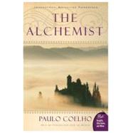 Alchemist : A Fable about Following Your Dream by Coelho, Paulo, 9780061122415