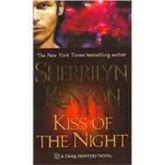 Kiss of the Night by Kenyon, Sherrilyn, 9780312992415