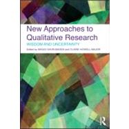 New Approaches to Qualitative Research: Wisdom and Uncertainty by Savin-Baden; Maggi, 9780415572415