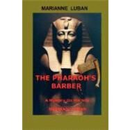 Pharaoh's Barber : A Mystery on the Nile by Luban, Marianne, 9780972952415