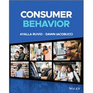 Consumer Behavior by Ruvio, Ayalla; Iacobucci, Dawn, 9781119912415