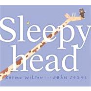 Sleepyhead by Wilson, Karma; Segal, John, 9781416912415
