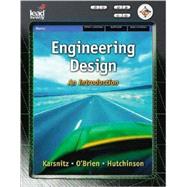 Engineering Design An Introduction by Karsnitz, John; Hutchinson, John; O'Brien, Stephen, 9781418062415