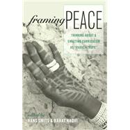 Framing Peace by Smits, Hans; Naqvi, Rahat, 9781433122415