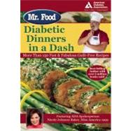 Mr. Food: Diabetic Dinners in a Dash by Ginsburg, Art; Baker, Nicole Johnson, 9781580402415