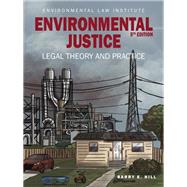 Environmental Justice(Environmental Law Institute) by Hill, Barry E., 9781585762415
