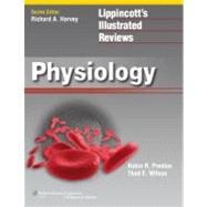 Lippincott Illustrated Reviews: Physiology by Preston, Robin R; Wilson, Thad, 9781609132415