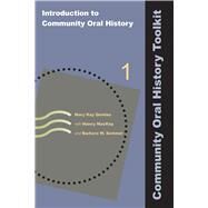 Introduction to Community Oral History by Quinlan,Mary Kay, 9781611322415