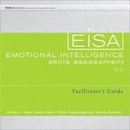 Emotional Intelligence Skills Assessment (EISA) Facilitator's Guide Set by Stein, Steven J.; Mann, Derek; Papadogiannis, Peter; Gordon, Wendy, 9780470462416