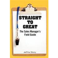 Straight to Great by Story, Jeffrie, 9781439222416